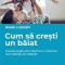 Cum sa cresti un baiat &ndash; Michael C. Reichert