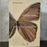 Richard Moss - Fluturele negru. O invitație la vitalitate radicală | vitalitate radicală, transformare personală, Richard Moss