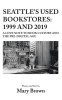 Seattle&#039;s Used Bookstores - 1999 and 2019: A Love Note to Book Culture and the Pre-Digital Age