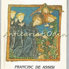 Francisc De Assisi - A. Rotzetter, W. Van Dijk, T. Matura