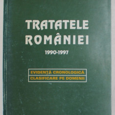 TRATATELE ROMANIEI 1990- 1997 , EVIDENTA CRONOLOGICA , CLASIFICARE PE DOMENII de ADRIAN NASTASE , 1998