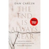 The End Is Always Near