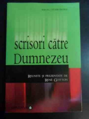 Scrisori Catre Dumnezeu - Rene Guitton ,546587 foto