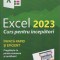 Excel 2023. Curs Pentru Incepatori, Vlad Tudor - Editura Astro