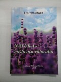 NATURA - medicina viitorului - STEFAN MANEA