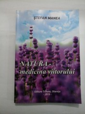NATURA - medicina viitorului - STEFAN MANEA