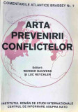 ARTA PREVENIRII CONFLICTELOR - WERNER BAUWENS, LUC REYCHLER