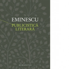 Publicistica literara - Mihai Eminescu