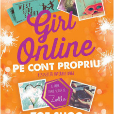 Girl Online. Pe cont propriu | Zoe Sugg