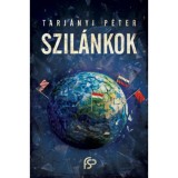 Szil&aacute;nkok - Tarj&aacute;nyi P&eacute;ter