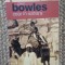 Paul Bowles - Ceai in Sahara