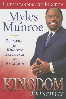 Kingdom Principles: Preparing for Kingdom Experience and Expansion foto