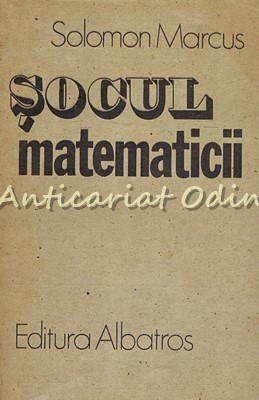 Socul Matematicii - Solomon Marcus foto