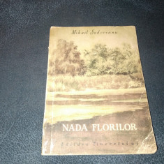 MIHAIL SADOVEANU - NADA FLORILOR 1956