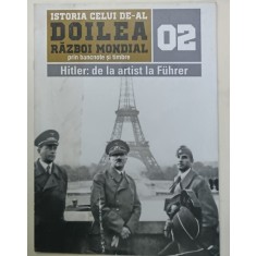 ISTORIA CELUI DE - AL DOILEA RAZBOI MONDIAL PRIN BANCNOTE SI TIMBRE , NR. 2 : HITLER , DE LA ARTIST LA FUHRER , 2019, LIPSA BANCNOTE SI TIMBRE