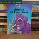 DINOSAURUL LUI BUSTER BUNNY , TINY TOON ADVENTURES , EGMONT ROMANIA , 1994 *