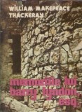 Memoriile lui Barry Lyndon - William Thackeray, editura Cartea Romaneasca, 1984, 421 pagini, literatura clasica, proza, memorii, coperta cartonata
