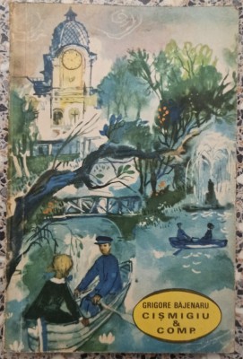 Cismigiu &amp;amp; Comp. - Grigore Bajenaru foto