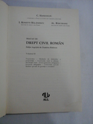 TRATAT DE DREPT CIVIL ROMAN vol.II - C.HAMANGIU; I. ROSETTI BALANESCU; l. BAICOIANU foto