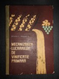 C. Ruxandra, B. Nicolescu - Mecanizarea lucrarilor de vinificatie primara