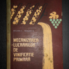 C. Ruxandra, B. Nicolescu - Mecanizarea lucrarilor de vinificatie primara