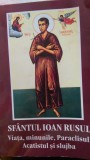 Sfantul Ioan Rusul viata, minunile, Paraclisul, Acatistul si slujba 2008