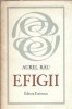 Efigii Aurel Rau Editura Eminescu 1989 Coperta Cartonata Carte Veche Literatura Romana Clasica Romana Editie Veche