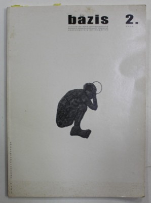 BAZIS , REVISTA DE ARTA CONTEMPORANA , NR. 2 , 2008 , TEXT IN ROMANA , MAGHIARA ,ENGLEZA foto