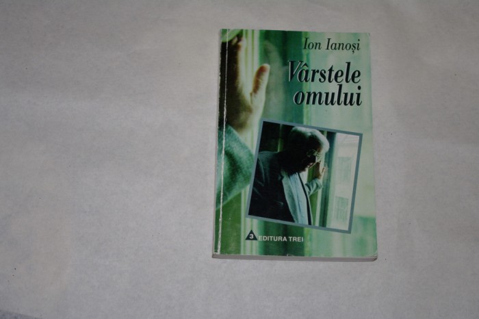 Varstele omului - Ion Ianosi - 1998