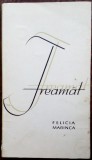 Cumpara ieftin FELICIA MARINCA: FREAMAT(VERSURI/DEBUT 1967/pref. PHILIPPIDE/dedicatie-autograf)