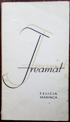 FELICIA MARINCA: FREAMAT(VERSURI/DEBUT 1967/pref. PHILIPPIDE/dedicatie-autograf) foto
