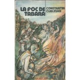 La foc de tabara - Constantin Cublesan