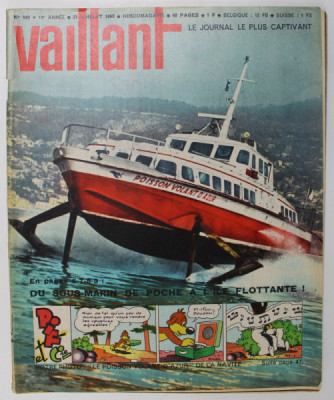 VAILLANT , LE JOURNAL LE PLUS CAPTIVANT , REVISTA CU BENZI DESENATE PENTRU COPII , TEXT IN LIMBA FRANCEZA , No.949 / 1963 foto