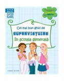 Cel mai bun ghid de supravieţuire &icirc;n şcoala generală - Paperback brosat - *** - Corint Junior