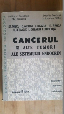 Cancerul si alte tumori ale sistemului endocrin- St.Milcu, C.Arseni, I.Juvara foto