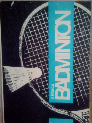 V. Marcu - Badminton (editia 1989) foto