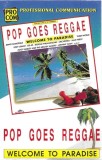 Various - Pop Goes Reggae Welcome To Paradise, Caseta audio