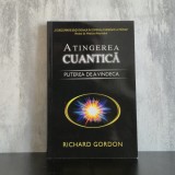 Richard Gordon &ndash; Atingerea cuantică. Puterea de a vindeca