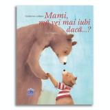 Mami, ma vei mai iubi daca