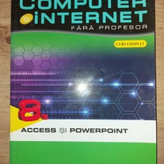 Computer Internet fara profesor Curs complet Acces si Powerpoint