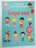 CORPUL MEU de FELICITY BROOKS , grafica de FRANCESCA ALLEN , 2018, LIPSA AUTOCOLANTE *