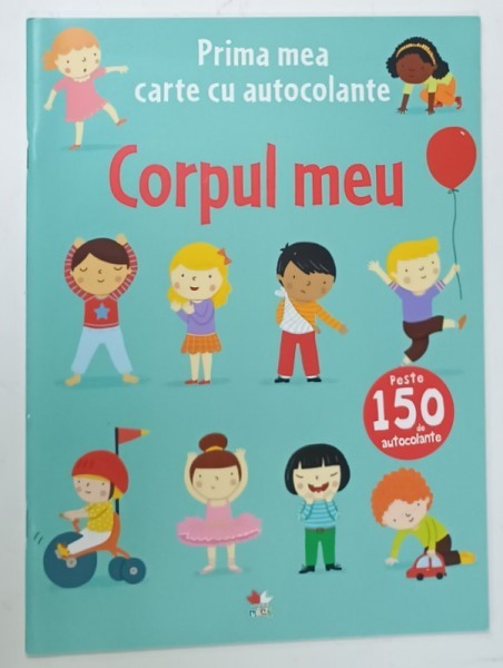 CORPUL MEU de FELICITY BROOKS , grafica de FRANCESCA ALLEN , 2018, LIPSA AUTOCOLANTE *
