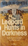 THE LEOPARD HUNTS IN DARKNESS-WILBUR SMITH-239311