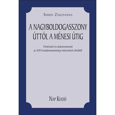 A Nagyboldogasszony &amp;uacute;tt&amp;oacute;l a M&amp;eacute;nesi &amp;uacute;tig - Simon Zsuzsanna foto