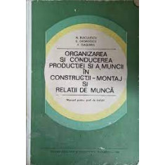 Organizarea si conducerea productiei si a muncii - N.Buiculescu