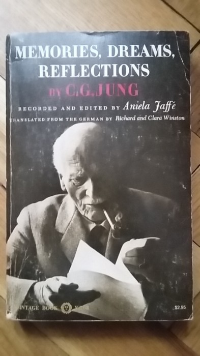 C. G. Jung - Memories Dreams Reflections (Ed, Vintage, Random House, 1965) [Amintiri, Vise, Reflectii] (psihologie psihanaliza minte suflet memorii)