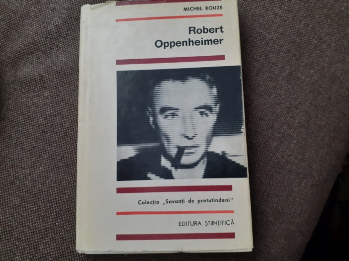 MICHEL RAOUZE Robert Oppenheimer - EDITIE CARTONATA