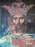 IO MIRCEA , MARE VOIEVOD SI DOMN 1988