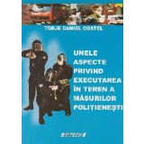 Unele aspecte privind executarea in teren a masurilor politienesti