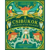 A csibukok var&aacute;zslatos f&ouml;ldj&eacute;n - Veronica Cossanteli